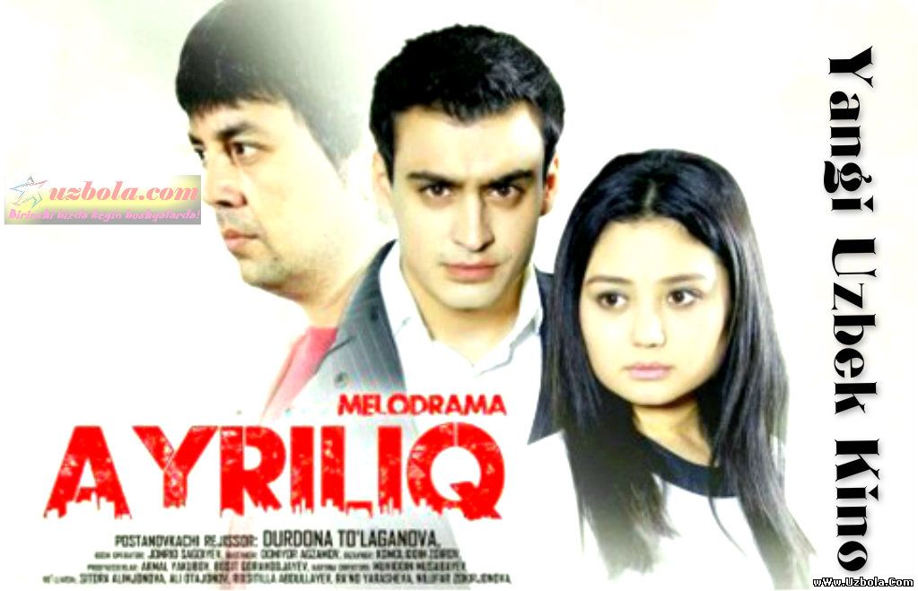 Ayriliq(O'zbek kino 2014)